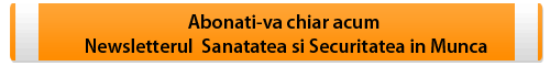 Vreau sa ma abonez la Newsletterul Securitatea si Sanatatea in Munca